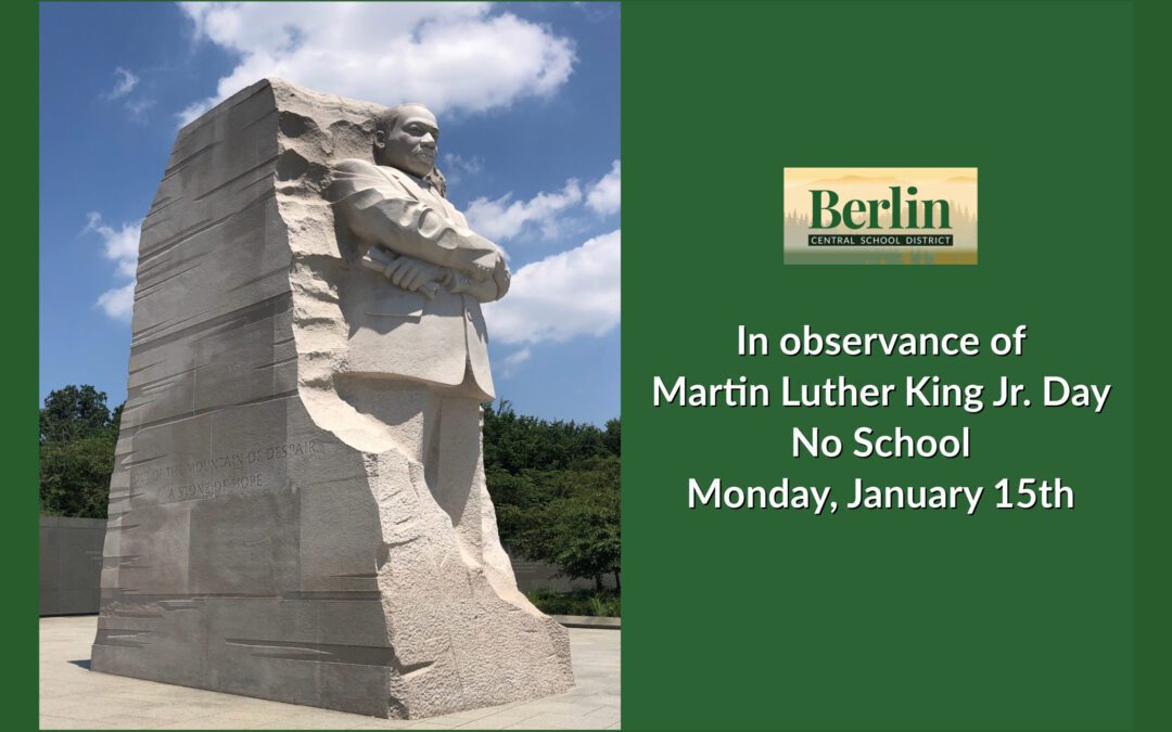 No School 1/15, Martin Luther King Jr. Day